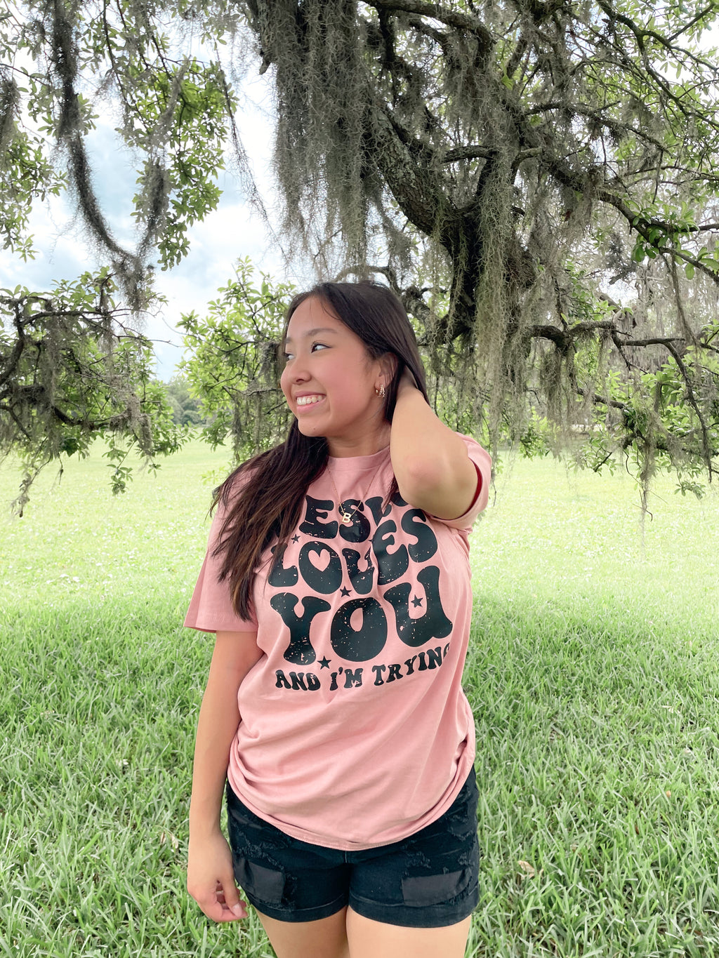 Jesus Loves You and I'm Trying Tee