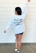 I Had a Plan But God Had a Better One Crewneck